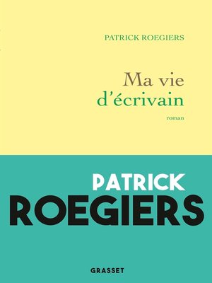 cover image of Ma vie d'écrivain